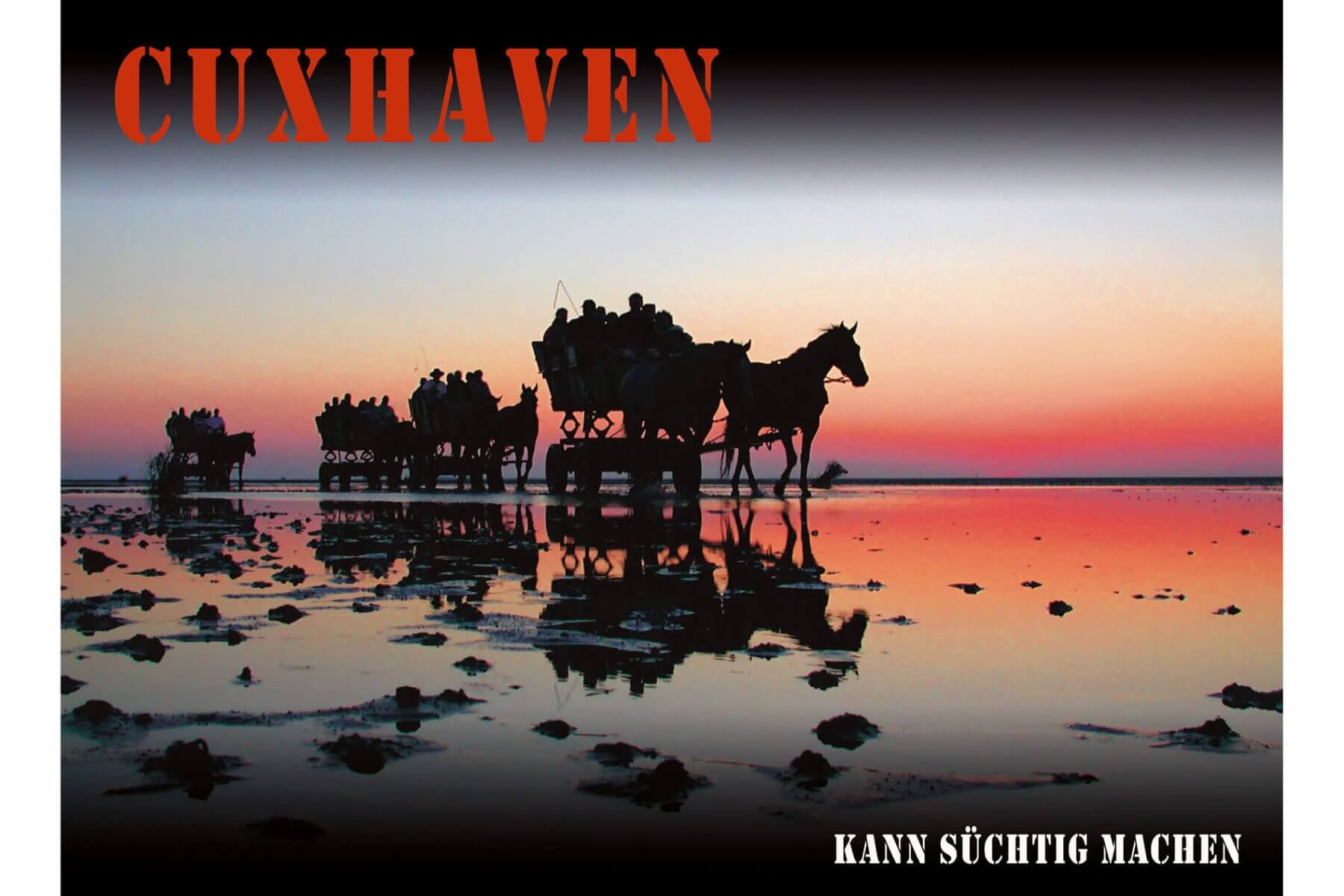 Cuxhaven kann süchtig machen